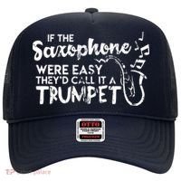 Funny Saxophone Shirts If Saxophone Was Easy Call It Trumpet Hat thumb 0
