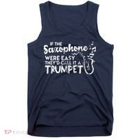Funny Saxophone Shirts If Saxophone Was Easy Call It Trumpet Tank Top thumb 0