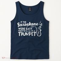 Funny Saxophone Shirts If Saxophone Was Easy Call It Trumpet Tank Top thumb 2