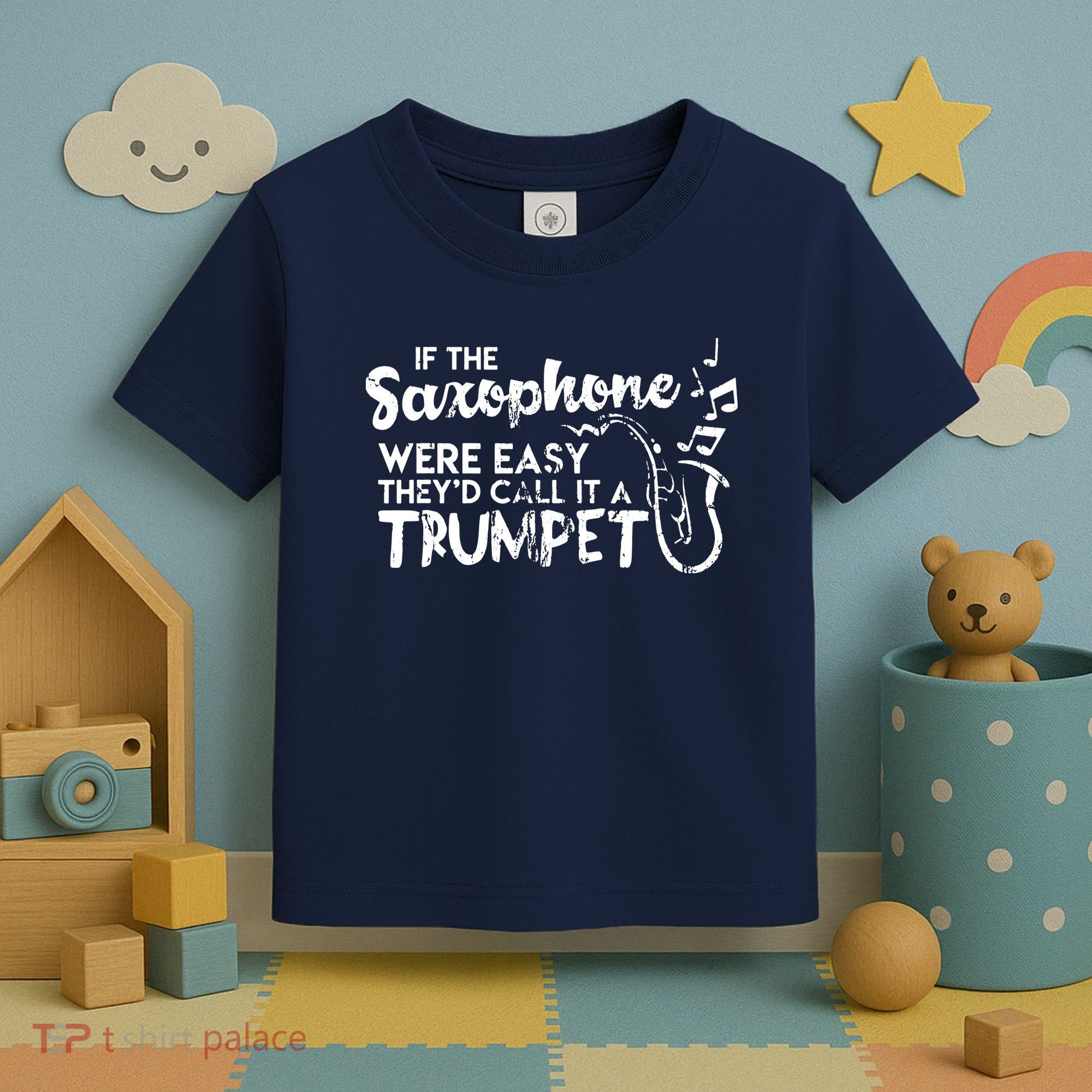 Funny Saxophone Shirts If Saxophone Was Easy Call It Trumpet Toddler T-Shirt