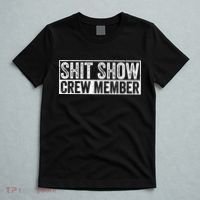 Funny Shit Show Crew Member T-Shirt thumb 5