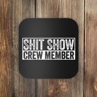 Funny Shit Show Crew Member Coaster thumb 0