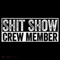 Funny Shit Show Crew Member Coaster thumb 2