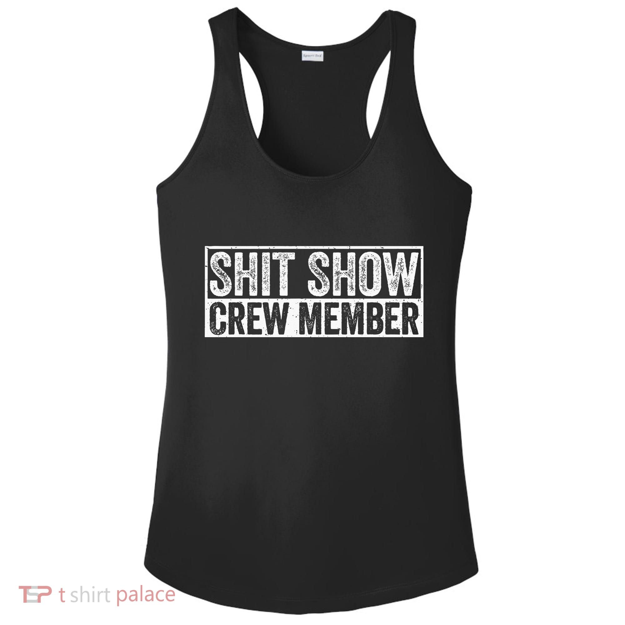 Funny Shit Show Crew Member Ladies PosiCharge Competitor Racerback Tank