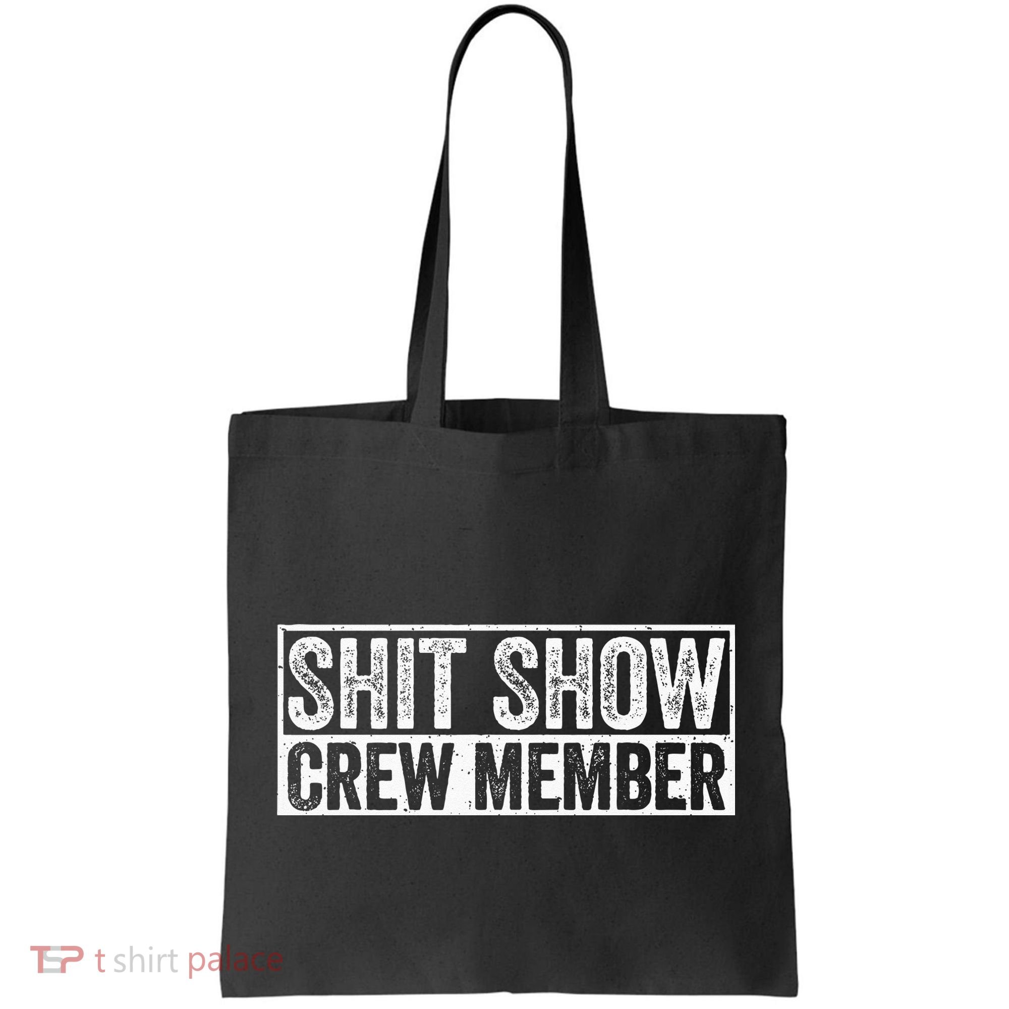 Funny Shit Show Crew Member Tote Bag