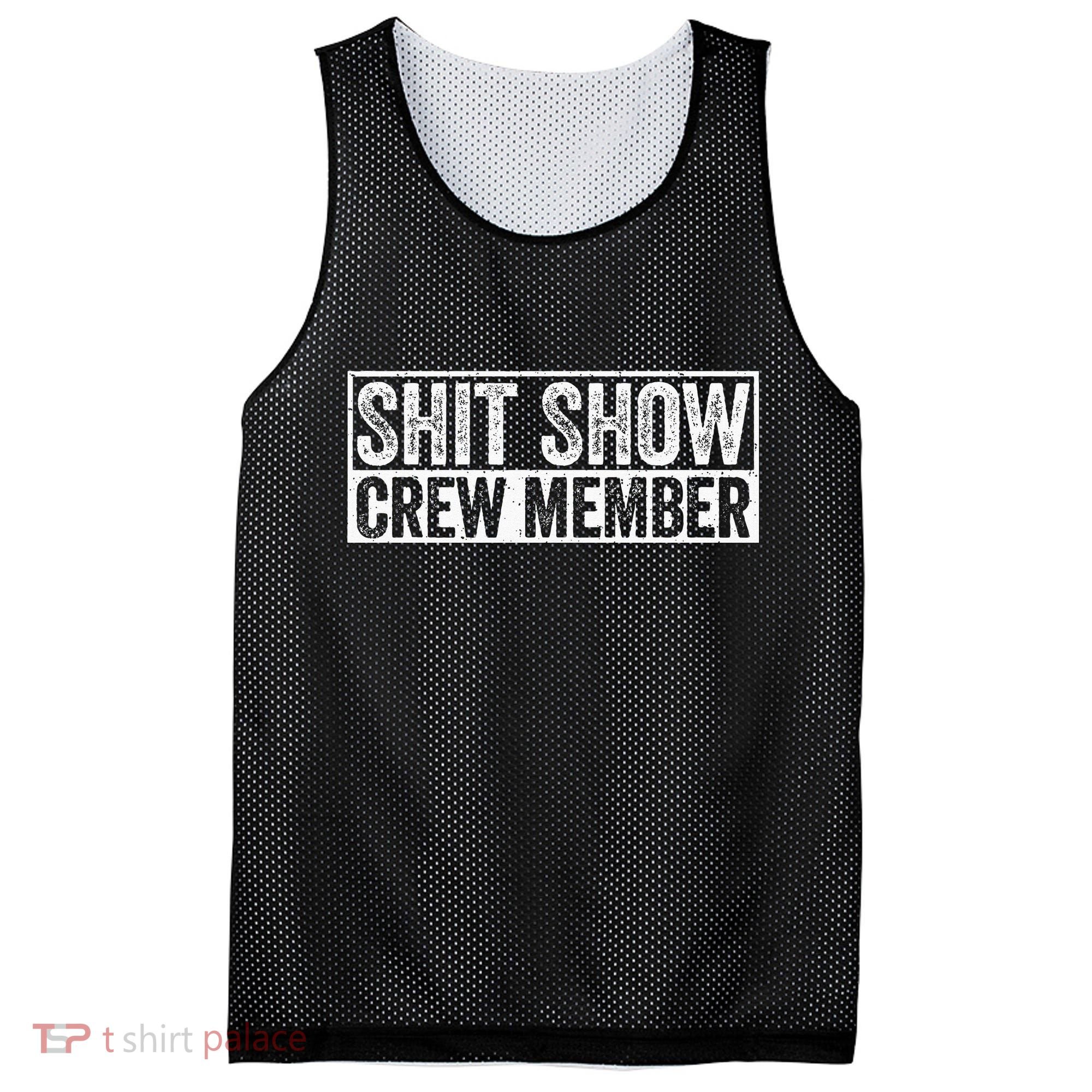 Funny Shit Show Crew Member Mesh Reversible Basketball Jersey Tank