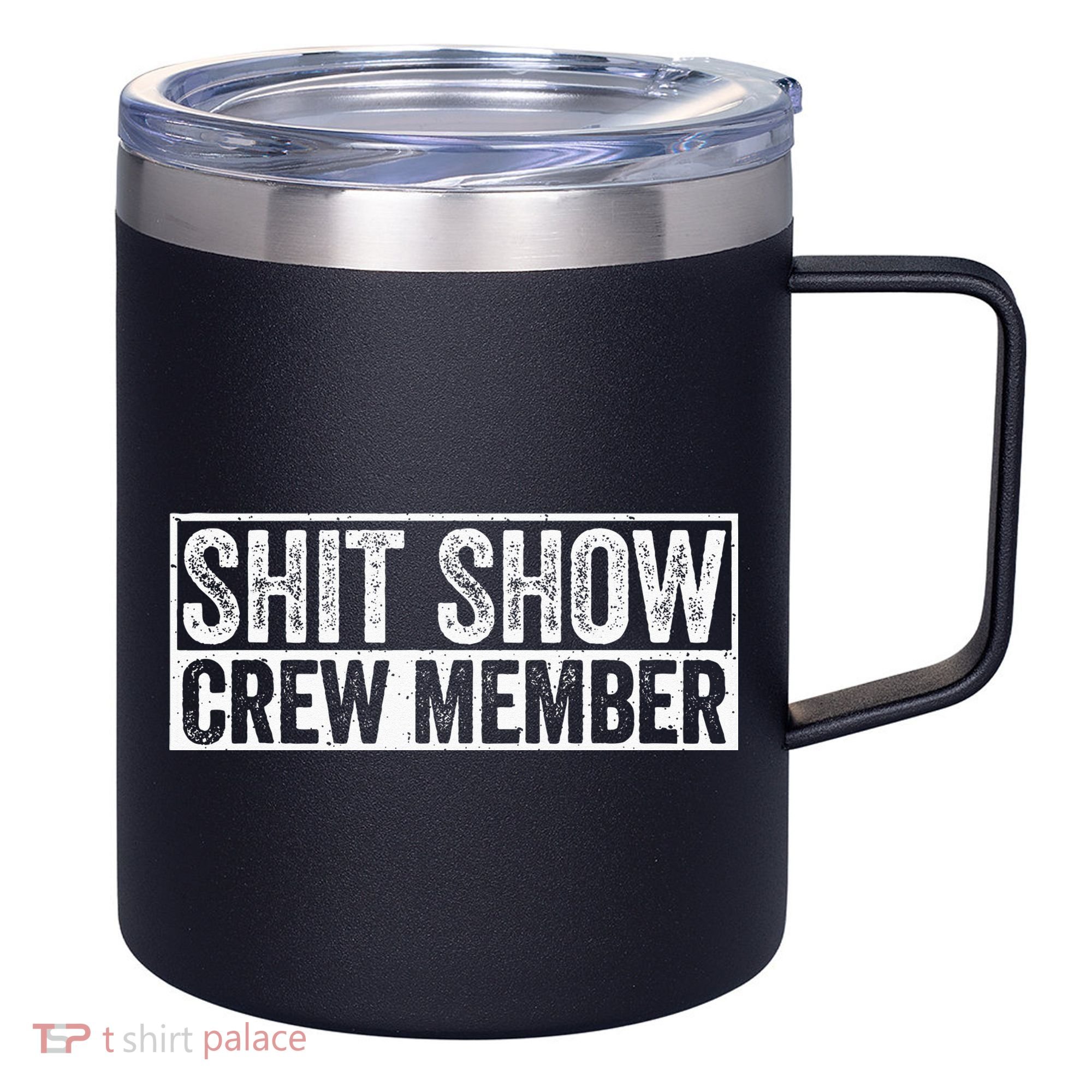 Funny Shit Show Crew Member 12oz Stainless Steel Coffee Mug