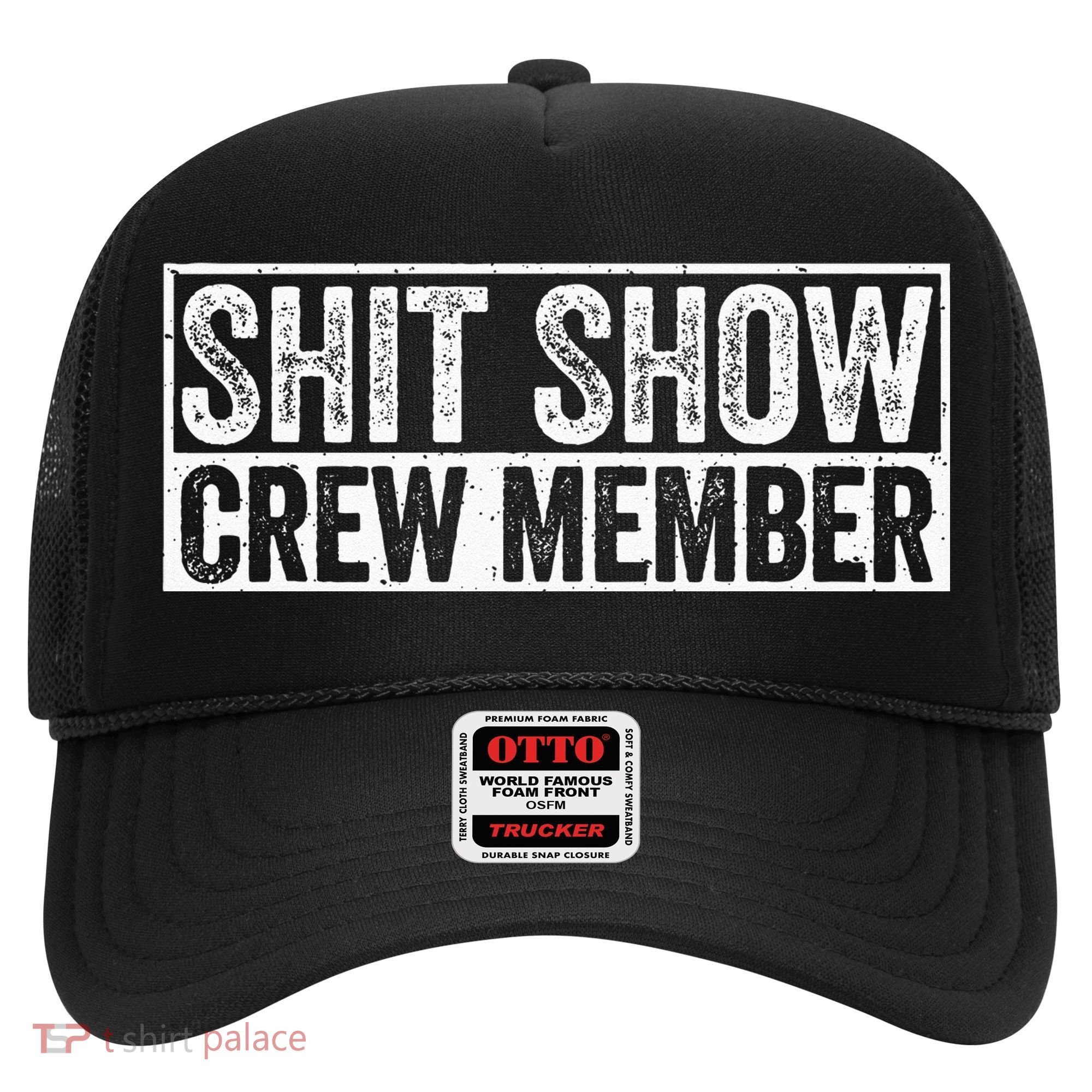 Funny Shit Show Crew Member Hat