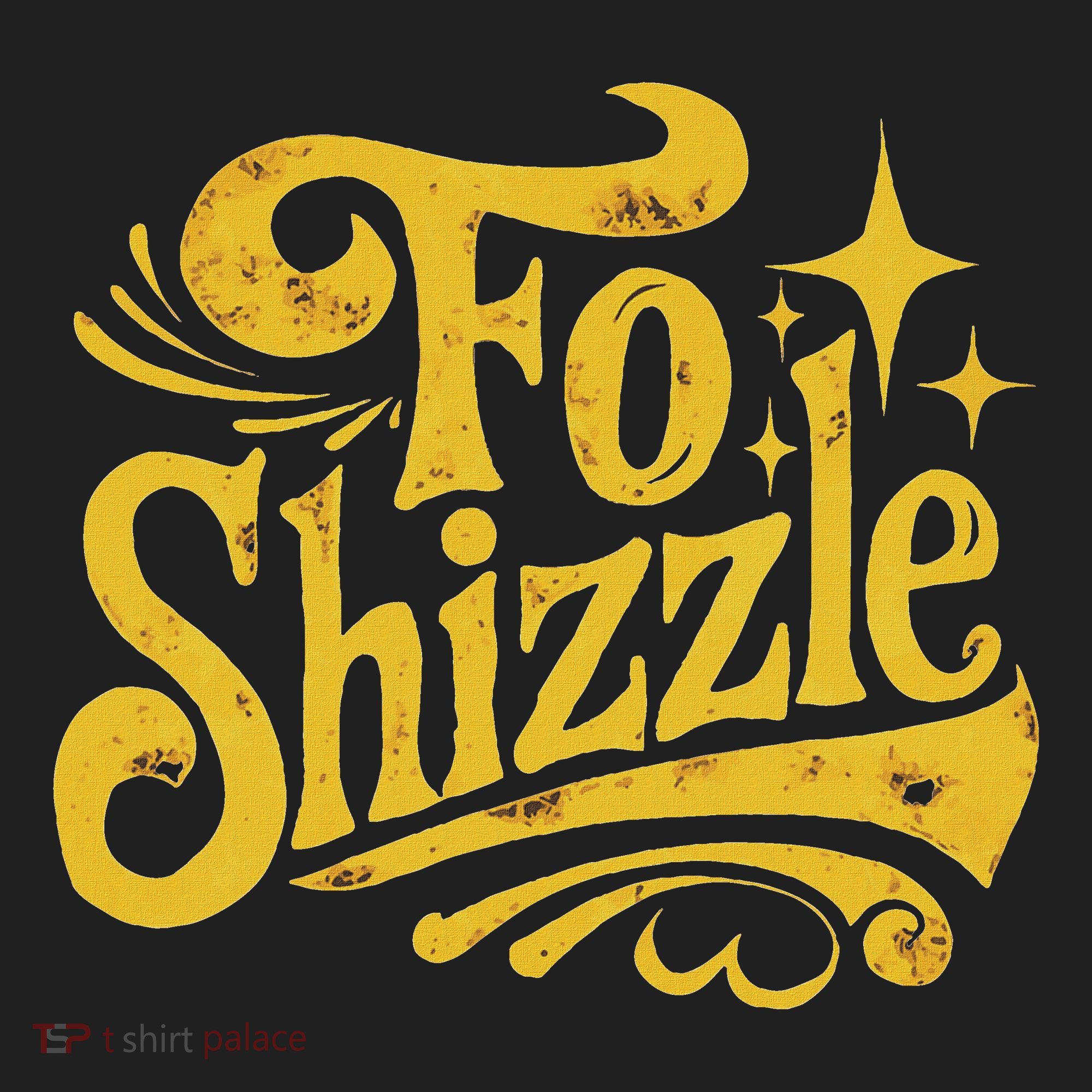 Fo Shizzle Sarcasm Funny Retro Sarcastic Fo Shizzle Humor Hat