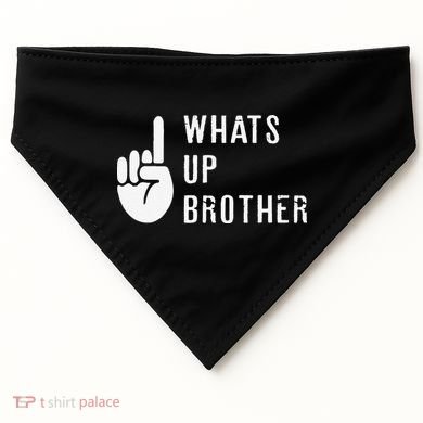 Funny Sketch Streamer Whats Up Brother Gift USA-Made Doggie Bandana