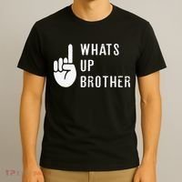 Funny Sketch Streamer Whats Up Brother Gift T-Shirt thumb 3