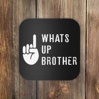 Funny Sketch Streamer Whats Up Brother Gift Coaster thumb 0