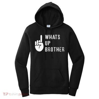 Funny Sketch Streamer Whats Up Brother Gift Women's Hoodie