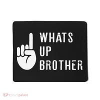 Funny Sketch Streamer Whats Up Brother Gift Mousepad thumb 0