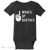 Funny Sketch Streamer Whats Up Brother Gift Baby Bodysuit thumb 0