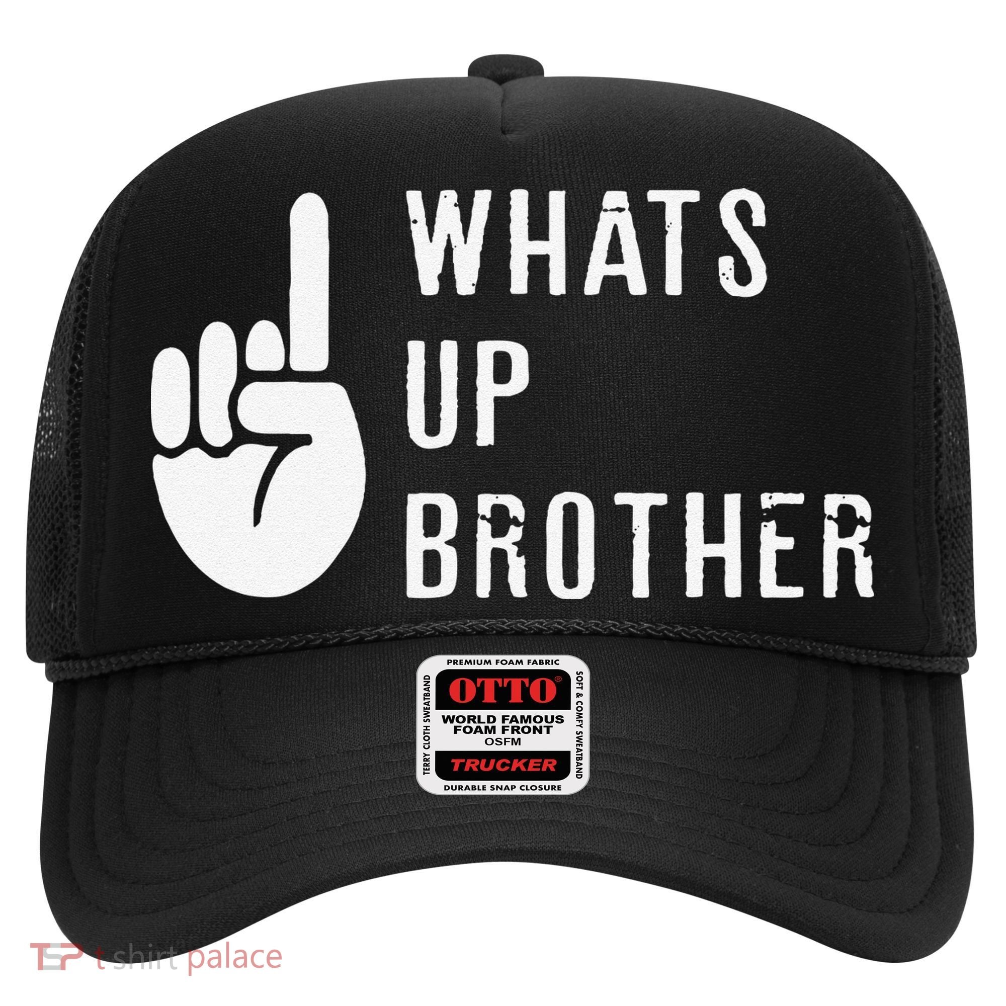 Funny Sketch Streamer Whats Up Brother Gift Hat