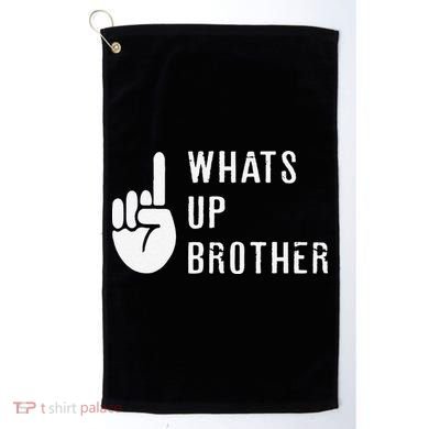 Funny Sketch Streamer Whats Up Brother Gift Golf Towel
