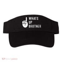 Funny Sketch Streamer Whats Up Brother Gift Visor thumb 0