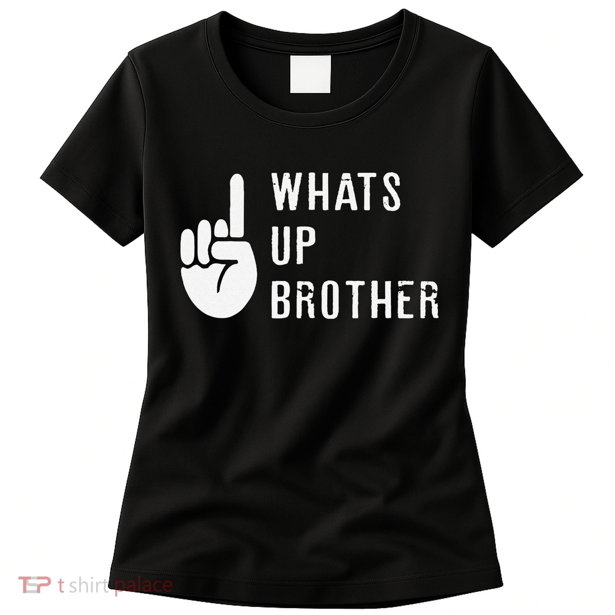 Funny Sketch Streamer Whats Up Brother Gift Women's T-Shirt