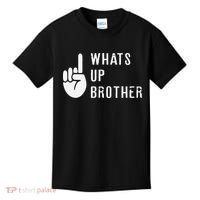 Funny Sketch Streamer Whats Up Brother Gift Kids T-Shirt thumb 0