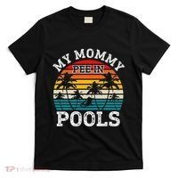 Funny Swimmer Swimming Vacation Retro Mommy Pee In Pools T-Shirt thumb 0