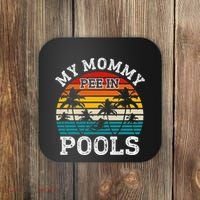 Funny Swimmer Swimming Vacation Retro Mommy Pee In Pools Coaster thumb 0
