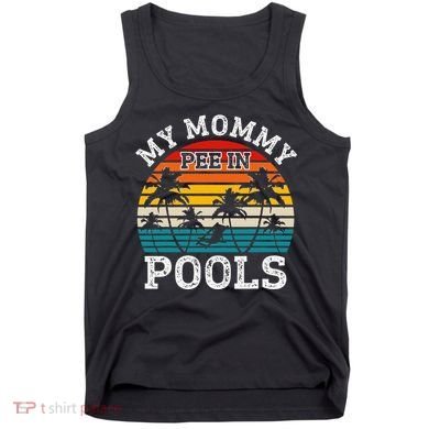 Funny Swimmer Swimming Vacation Retro Mommy Pee In Pools Tank Top