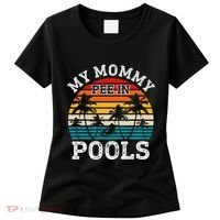 Funny Swimmer Swimming Vacation Retro Mommy Pee In Pools Women's T-Shirt thumb 0