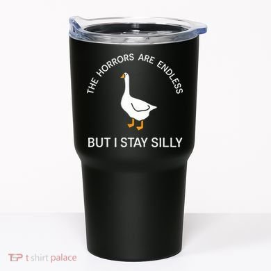 Funny Stay Silly Goose Horrors Are Endless Meme Tumbler