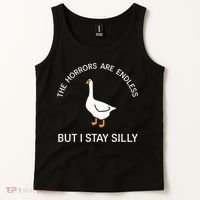 Funny Stay Silly Goose Horrors Are Endless Meme Tank Top thumb 2