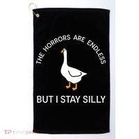 Funny Stay Silly Goose Horrors Are Endless Meme Golf Towel thumb 0