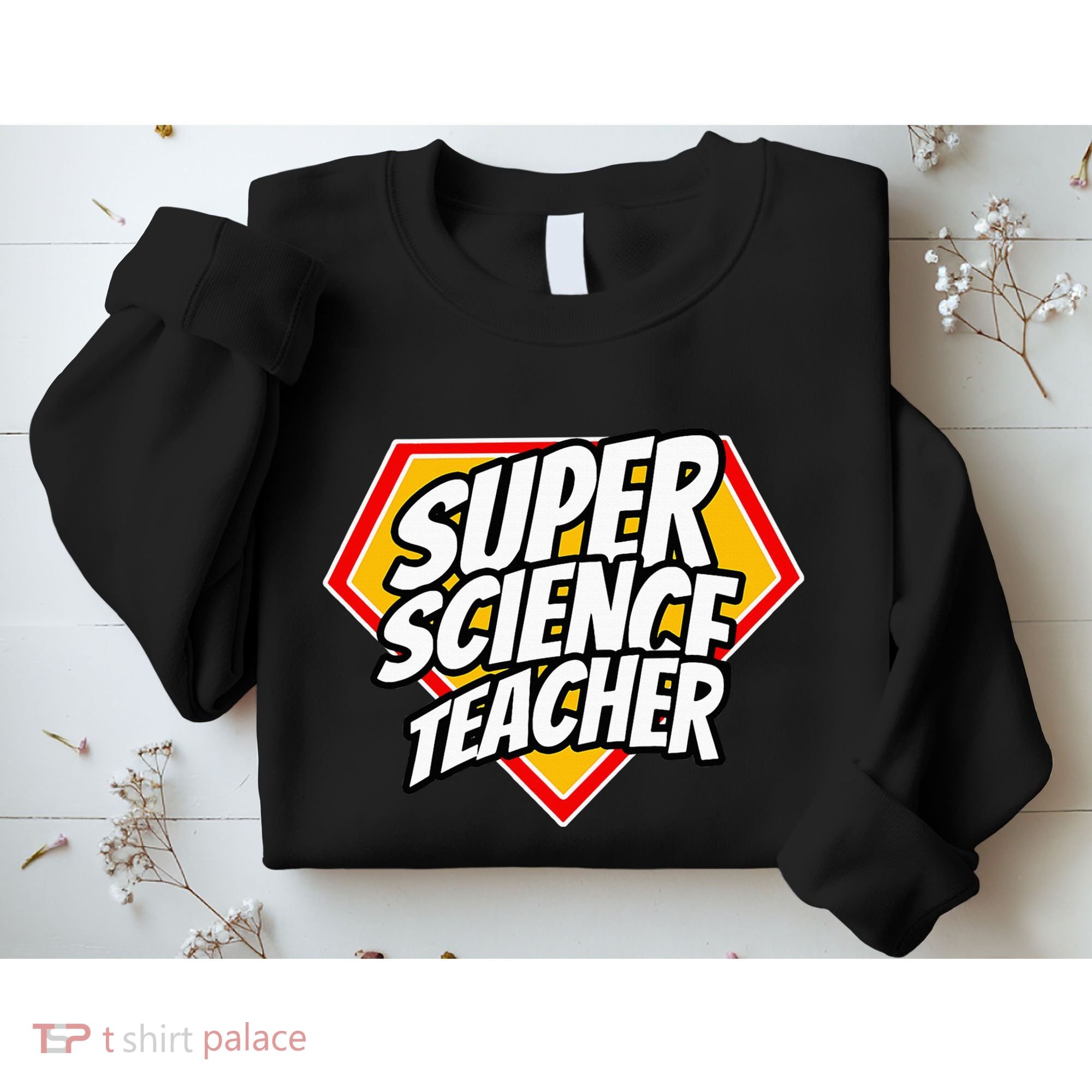 Funny Super Science Teacher Superhero Teacher Sweatshirt