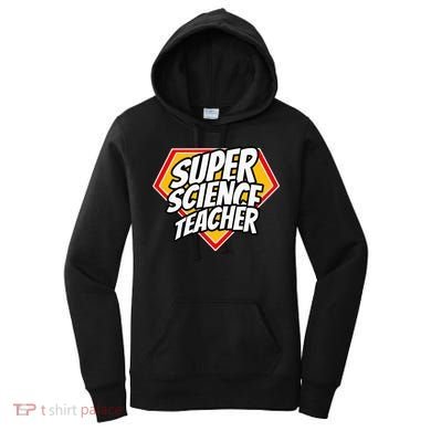 Funny Super Science Teacher Superhero Teacher Women's Hoodie