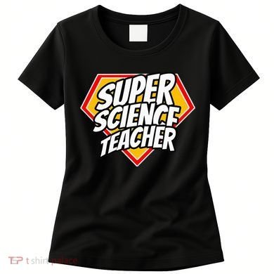 Funny Super Science Teacher Superhero Teacher Women's T-Shirt