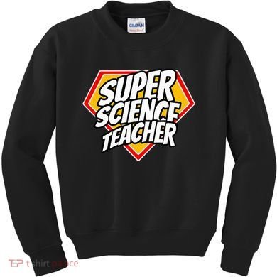 Funny Super Science Teacher Superhero Teacher Kids Sweatshirt