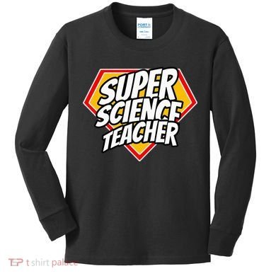 Funny Super Science Teacher Superhero Teacher Kids Long Sleeve Shirt