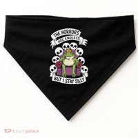 Funny Stay Silly The Horrors Are Endless Meme Remain Silly USA-Made Doggie Bandana thumb 0