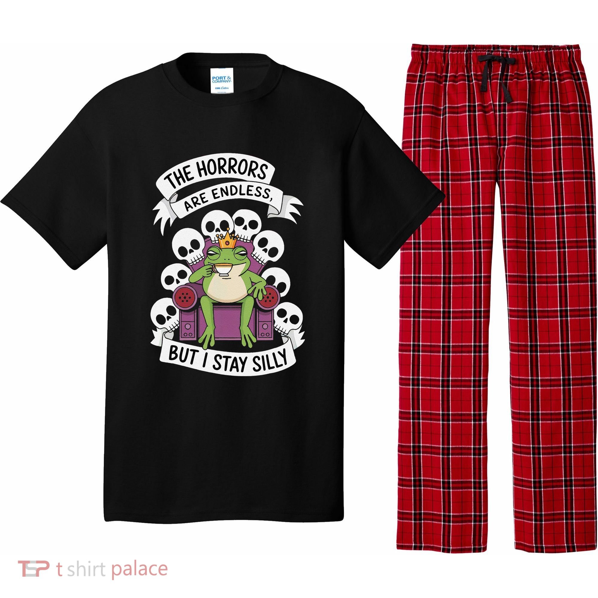 Funny Stay Silly The Horrors Are Endless Meme Remain Silly Pajama Set