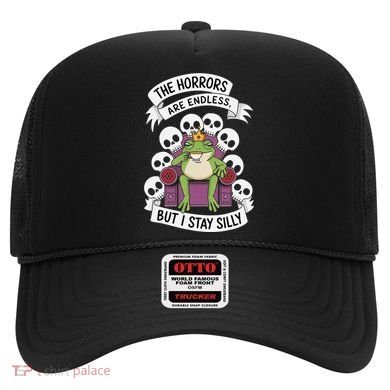Funny Stay Silly The Horrors Are Endless Meme Remain Silly Hat