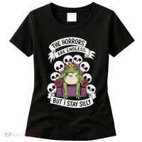 Funny Stay Silly The Horrors Are Endless Meme Remain Silly Women's T-Shirt thumb 0