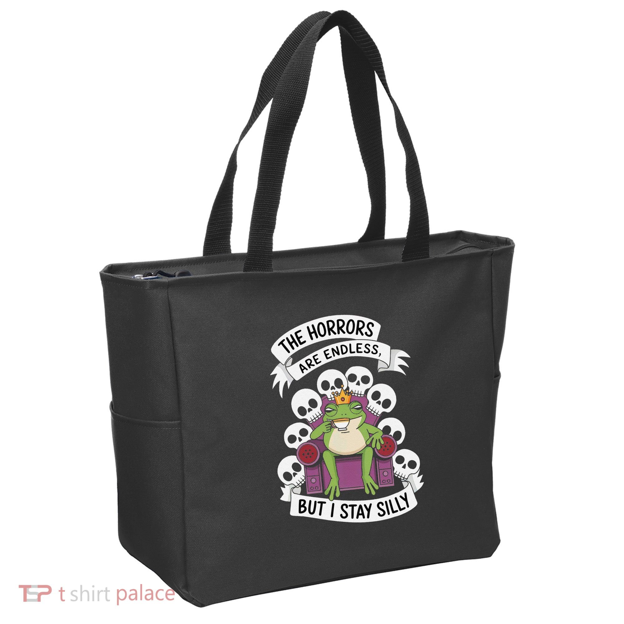 Funny Stay Silly The Horrors Are Endless Meme Remain Silly Tote Bag