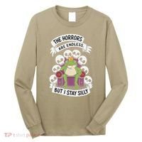 Funny Stay Silly The Horrors Are Endless Meme Remain Silly Long Sleeve Shirt thumb 0