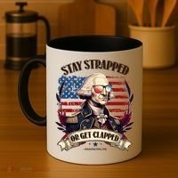 Funny Stay Strapped Or Get Clapped George Washington 1776 Coffee Mug thumb 4