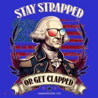 Funny Stay Strapped Or Get Clapped George Washington 1776 Tank Top thumb 6