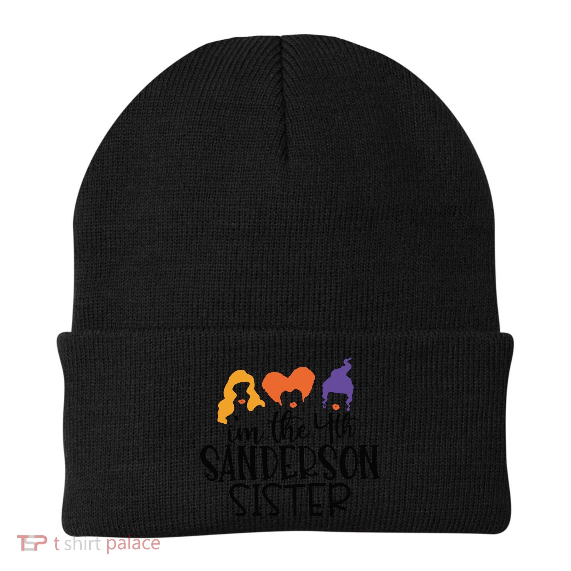Fourth Sanderson Sister, 4th Sanderson Sisters, Hocus Pocus, I'm The Fourth Sand Beanie