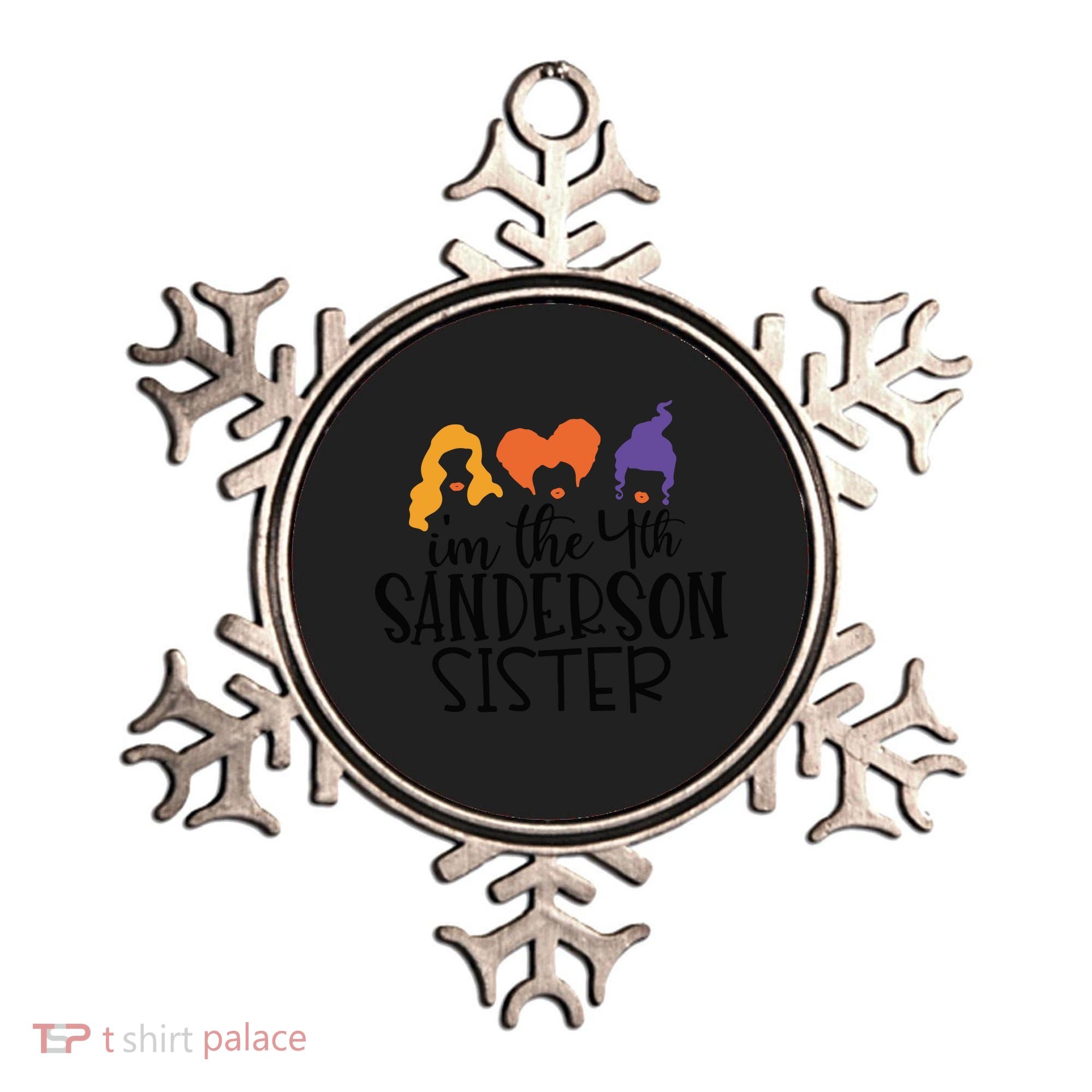 Fourth Sanderson Sister, 4th Sanderson Sisters, Hocus Pocus, I'm The Fourth Sand Ornament