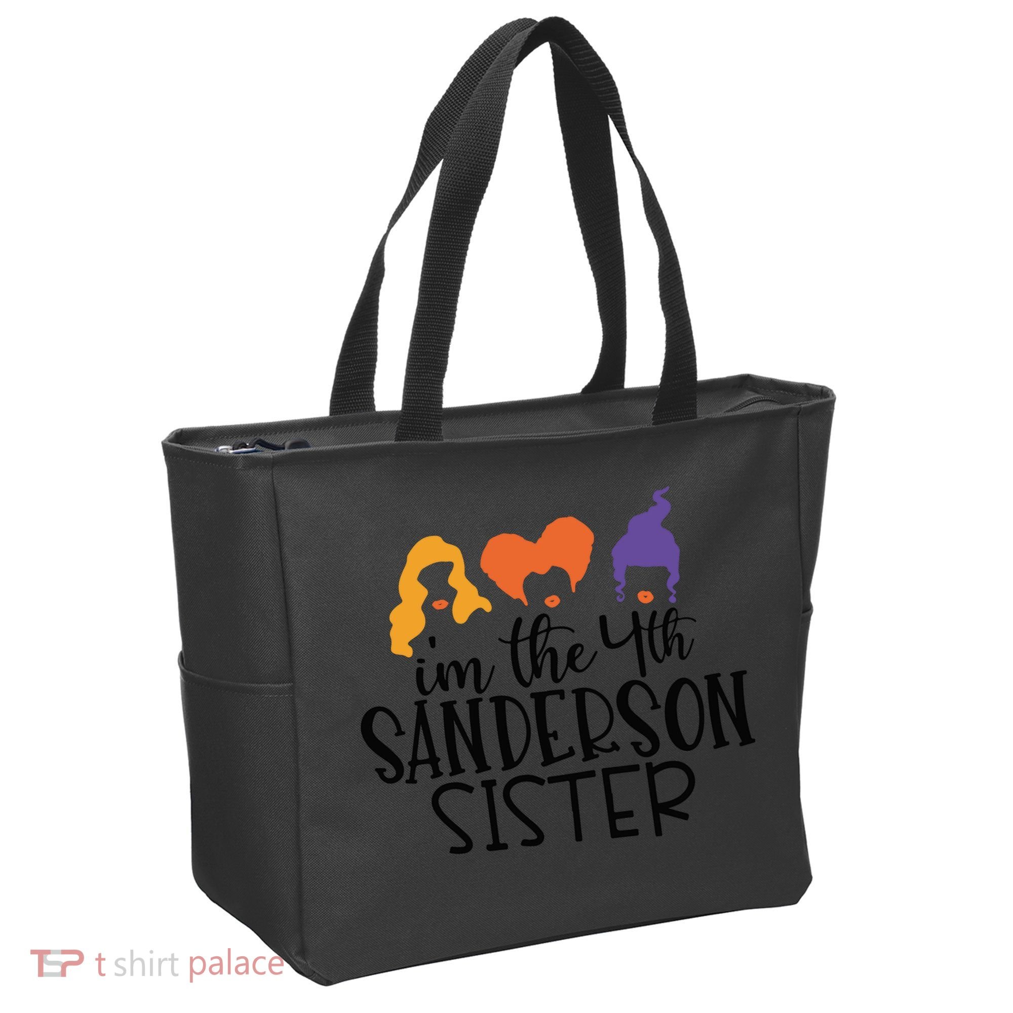 Fourth Sanderson Sister, 4th Sanderson Sisters, Hocus Pocus, I'm The Fourth Sand Tote Bag