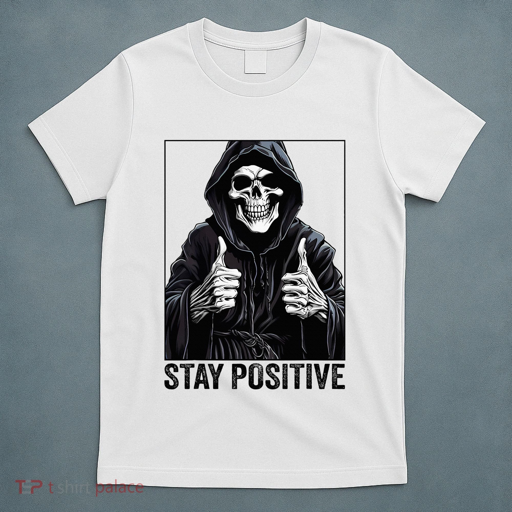 Funny Skull Stay Positive Skeleton Halloween Motivational T-Shirt