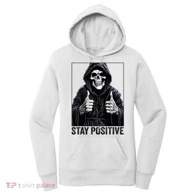 Funny Skull Stay Positive Skeleton Halloween Motivational Women's Hoodie