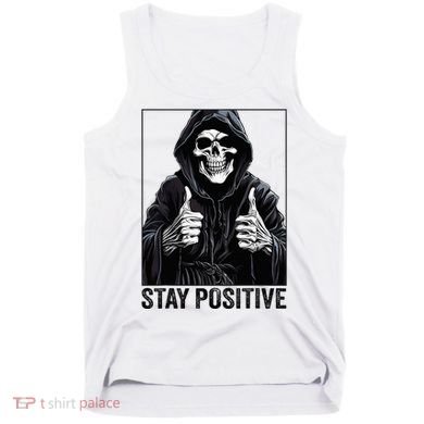 Funny Skull Stay Positive Skeleton Halloween Motivational Tank Top